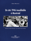 Cover image for Un été 1946 inoubliable à Montréal
